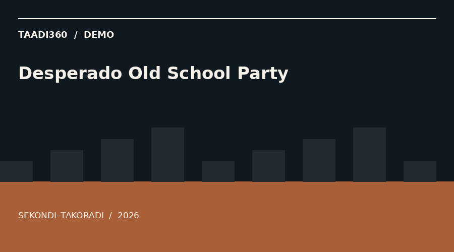 Desperado Old School Party