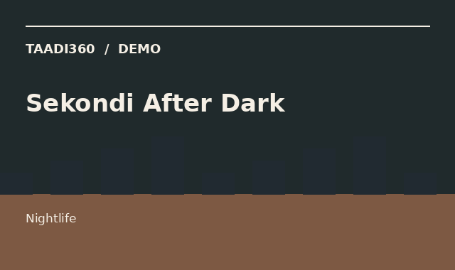 Sekondi After Dark